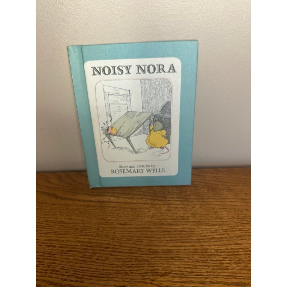 Noisy Nora by rosemary wells vintage picture book children’s max and ruby mice